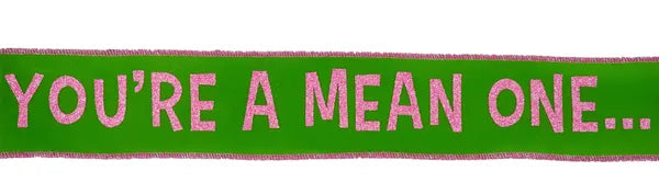 2.5"X10YD YOU'RE A MEAN ONE/VLT LIME GREEN/PINK-0